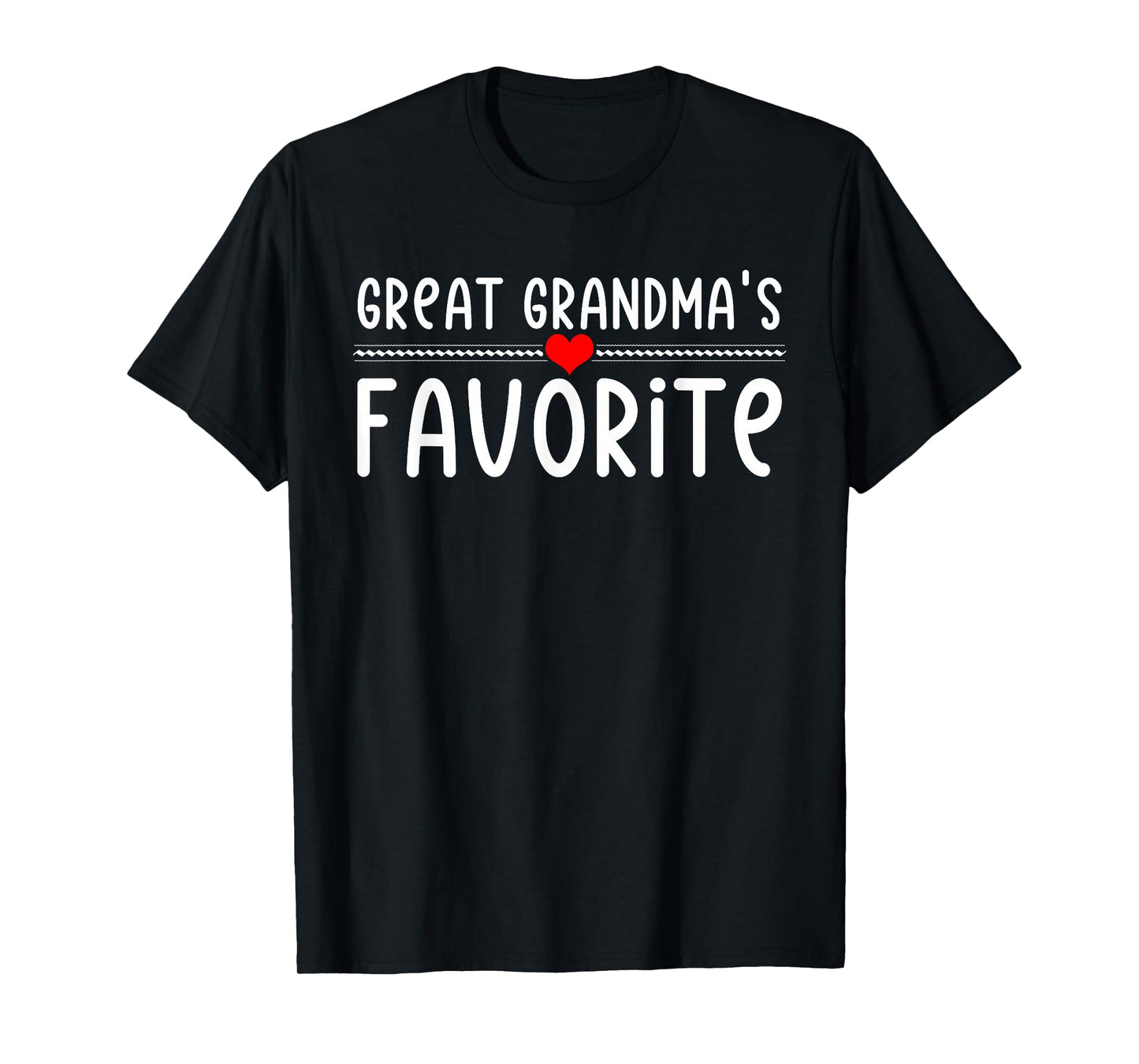 Great Grandmas Favorite T-Shirt