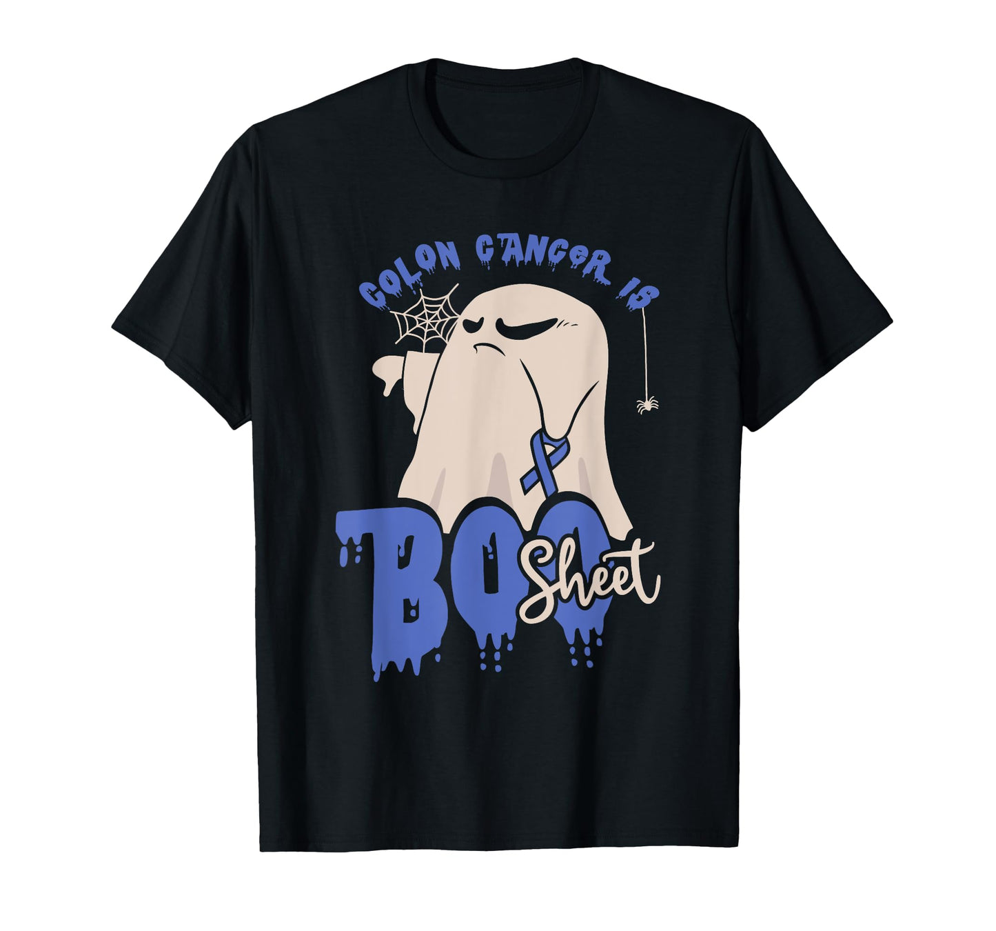 Colon Cancer is boo sheet Halloween Colon Cancer Awareness T-Shirt
