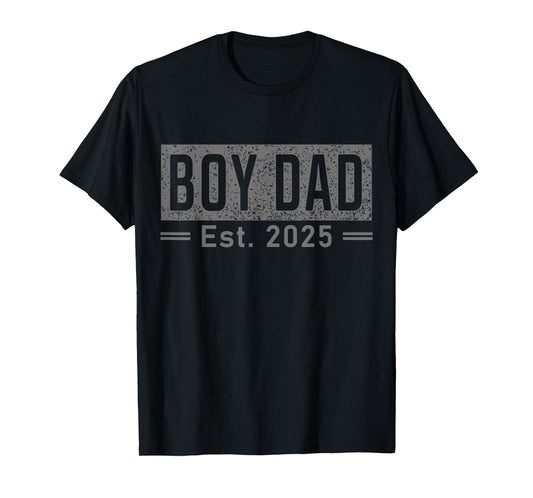 Boy Dad Est 2025 Newborn Daddy Father Baby Boy Son Dad To Be T-Shirt