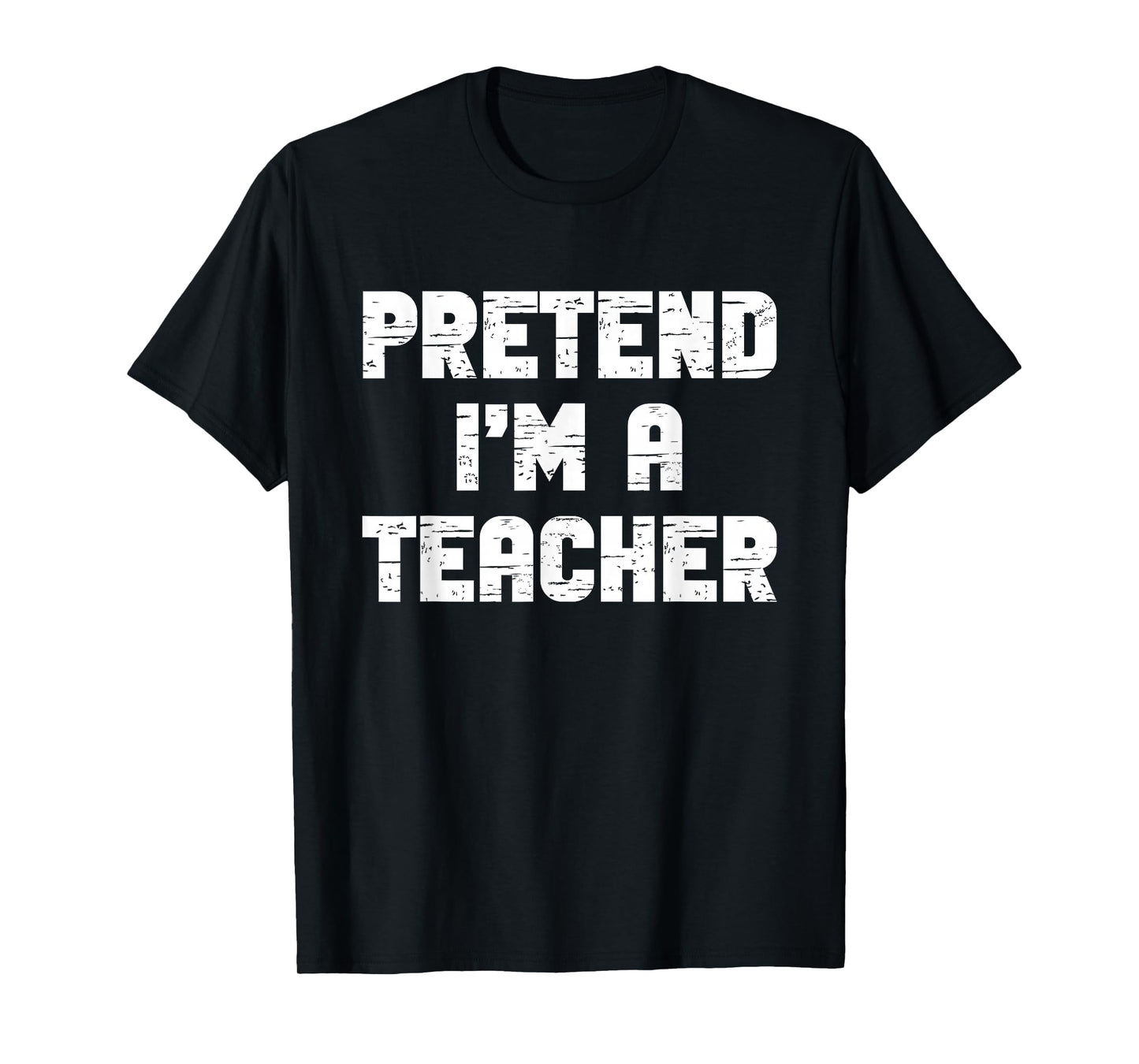 Halloween Pretend I'm A Teacher Costume Lazy Kids Adult T-Shirt
