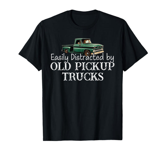 Easily Distracted By Old Pickup Trucks Retro Cute Trucker T-Shirt