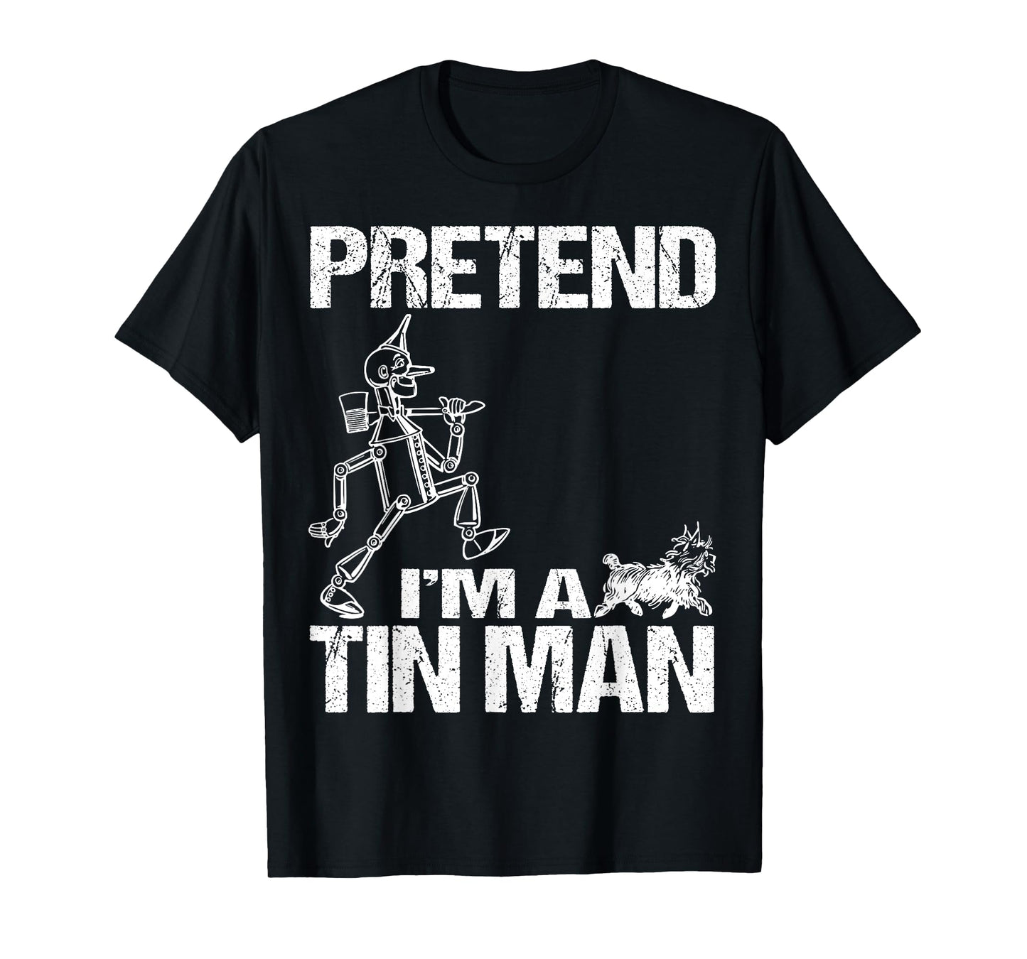 Pretend I'm Tin Man Lazy Funny Last Minute Halloween Costume T-Shirt