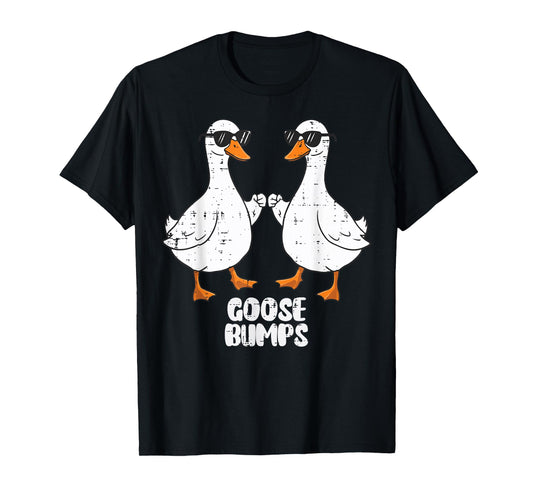 Goose Fist Bump Goosebumps Pun Funny Meme Women Men Kids T-Shirt