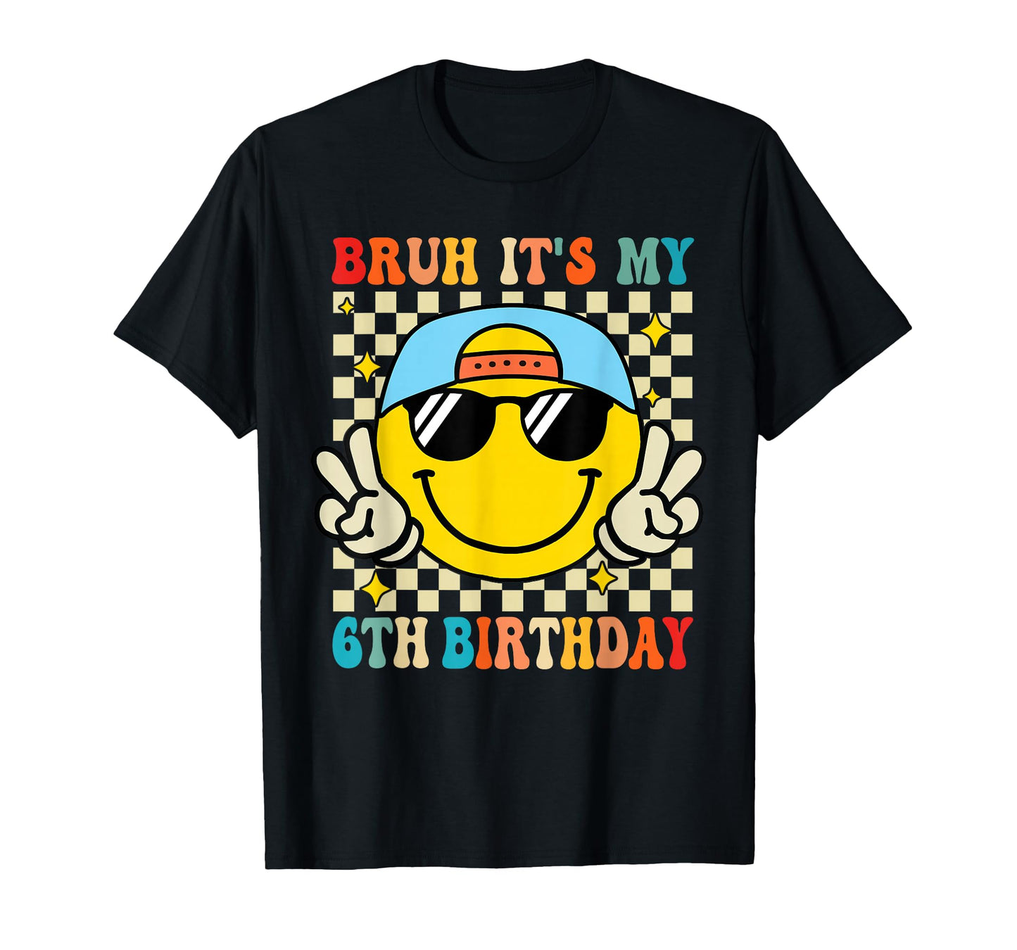 Bruh It's My 6th Birthday 6 Year Old Birthday Boys Girls T-Shirt