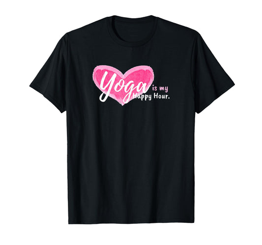 Yoga is my happy hour T-Shirt