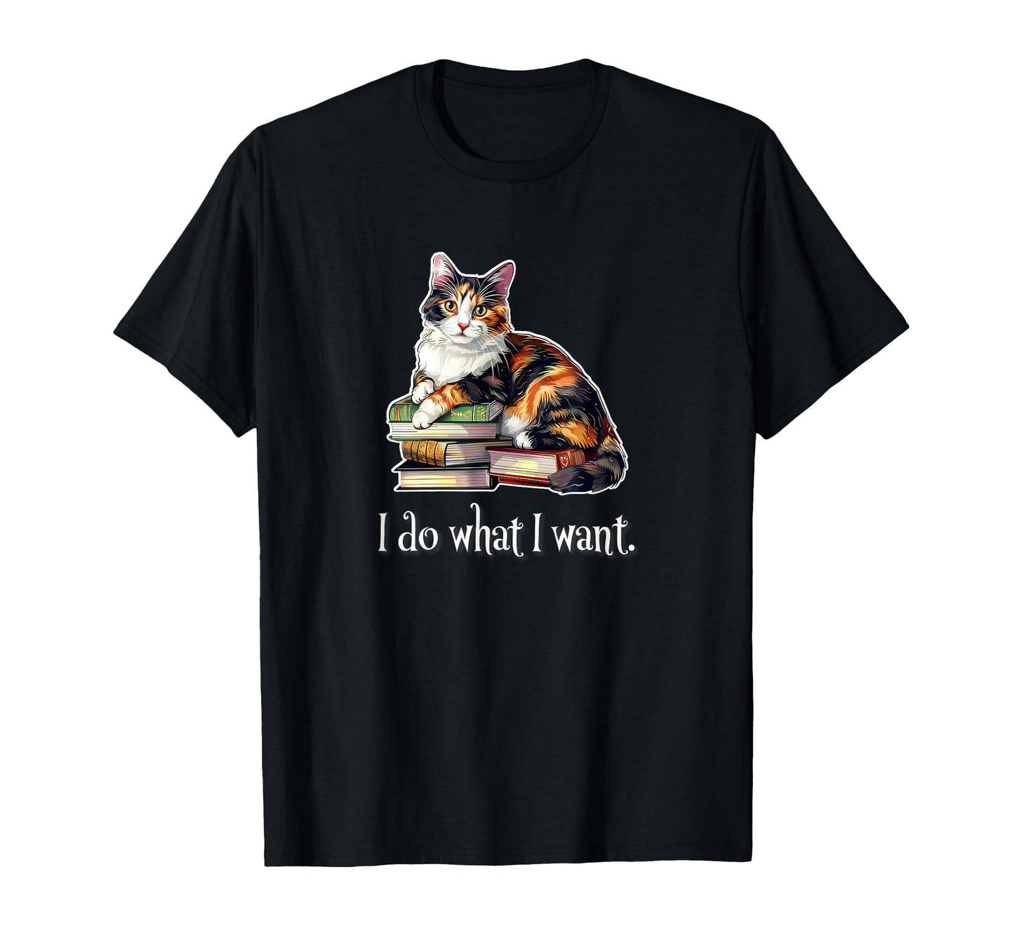 I Do What I Want Calico Cat Lover T-Shirt for Men Women Girls Kids