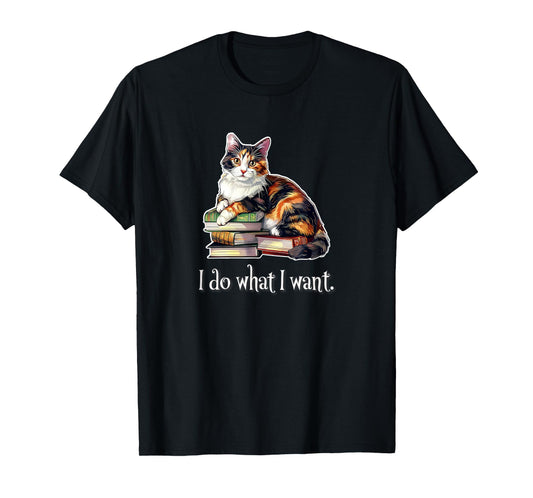 I Do What I Want Calico Cat Lover T-Shirt for Men Women Girls Kids