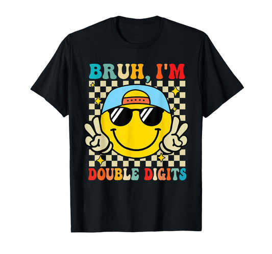 Bruh I'm Double Digits 10 Year Old boy Birthday 10 Birthday T-Shirt