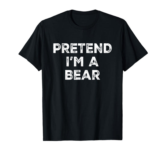 Pretend I'm A Bear Lazy Halloween Costume T-Shirt