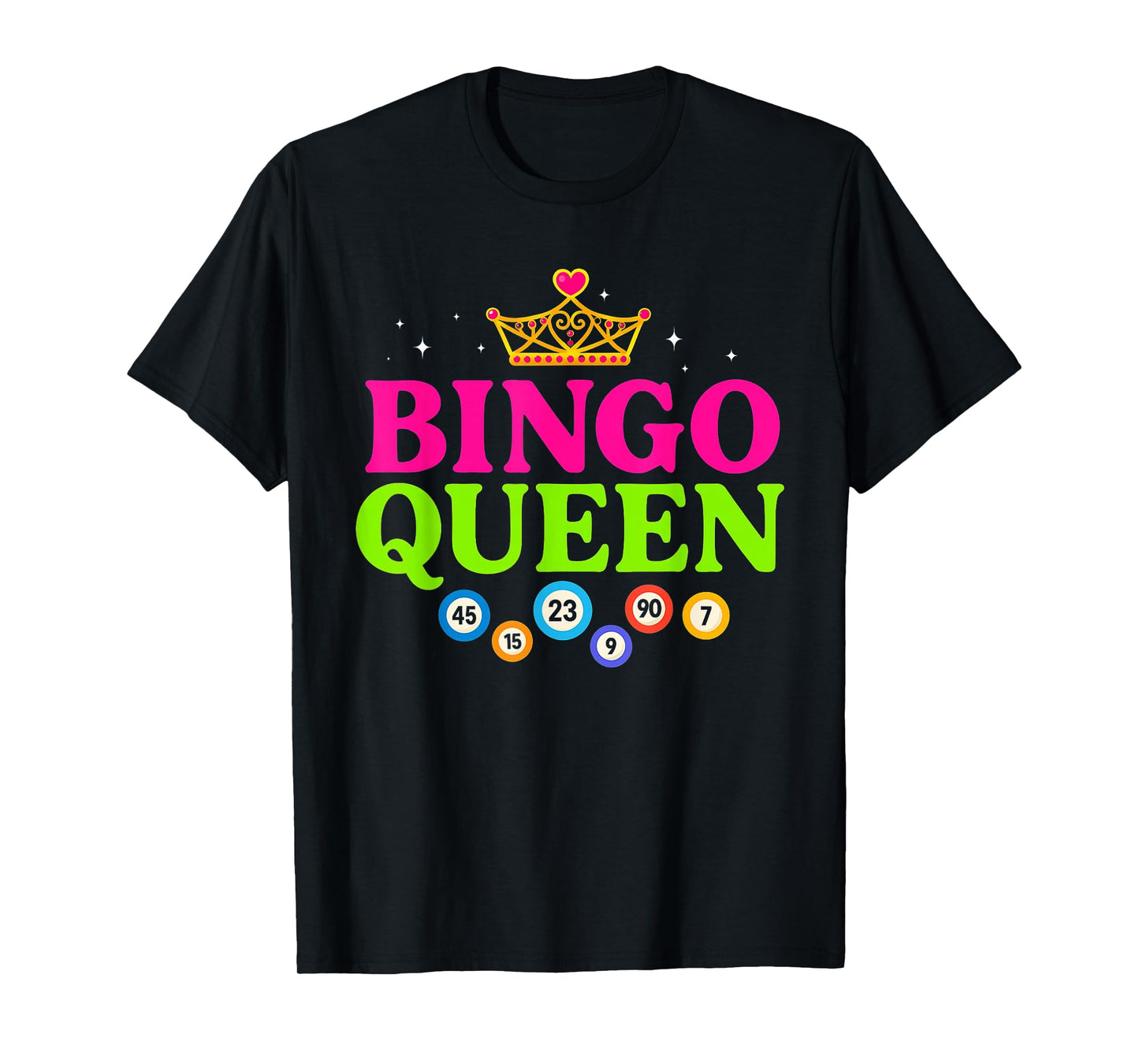 Bingo Queen Bingo Player Game Funny Cute Women Girls T-Shirt