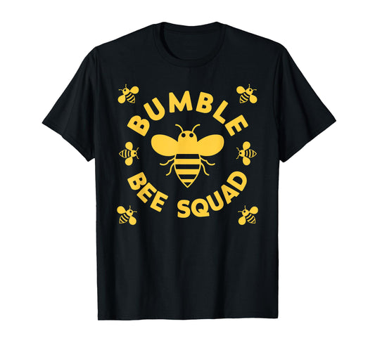 Bumble Bee Squad Bumblebee Team Family Friends T-Shirt