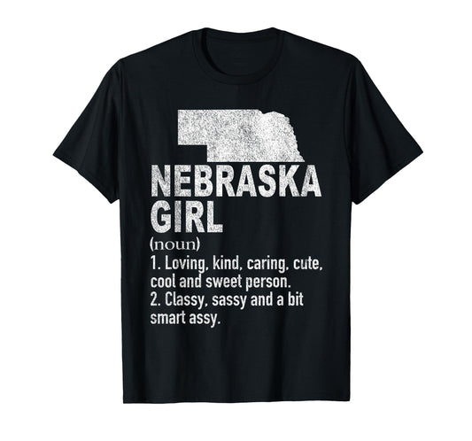 Nebraska Girl Definition Funny Hometown Home Nebraska T-Shirt