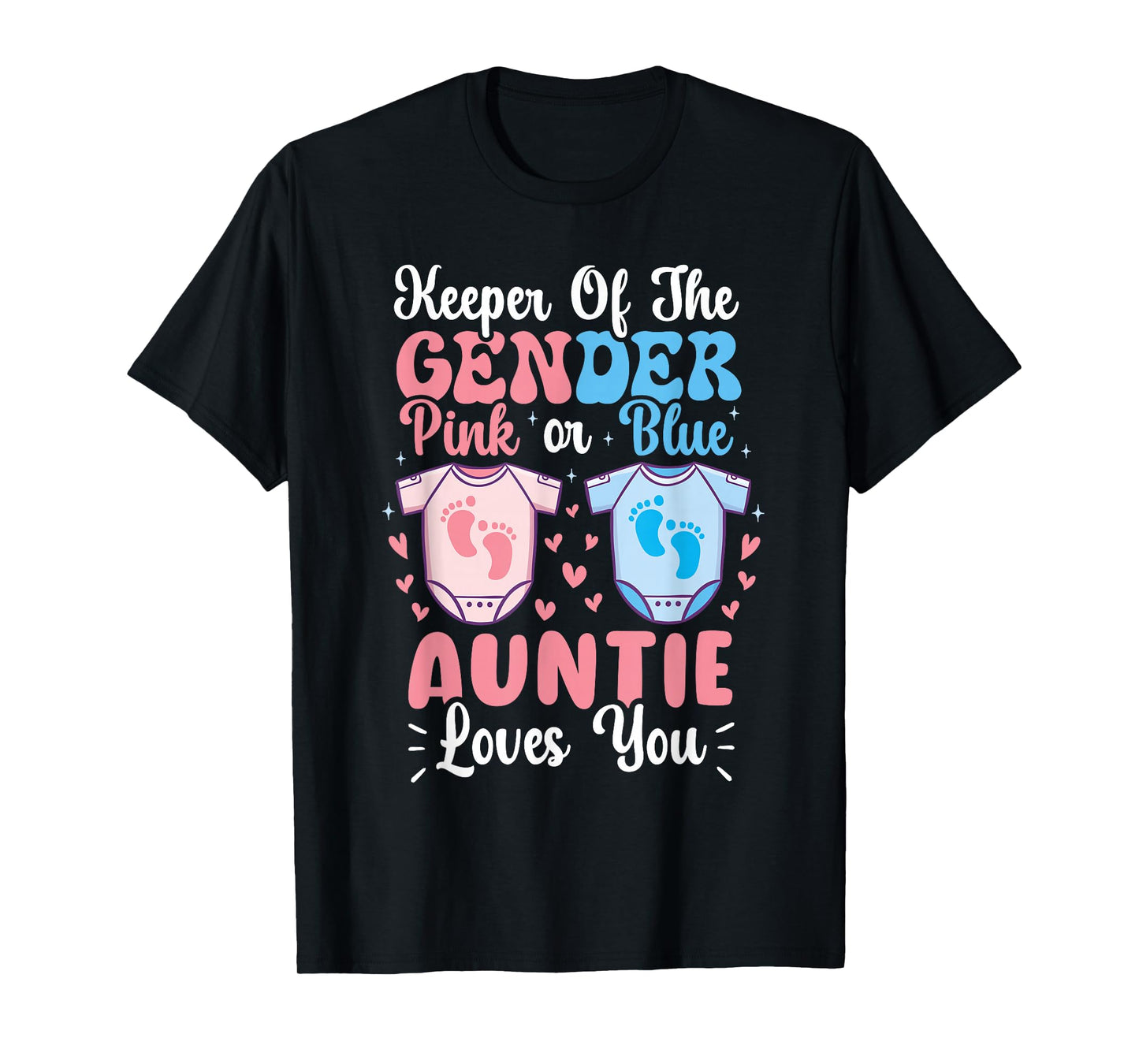 Keeper of The Gender Loves Aunt You Auntie Baby Announcement T-Shirt