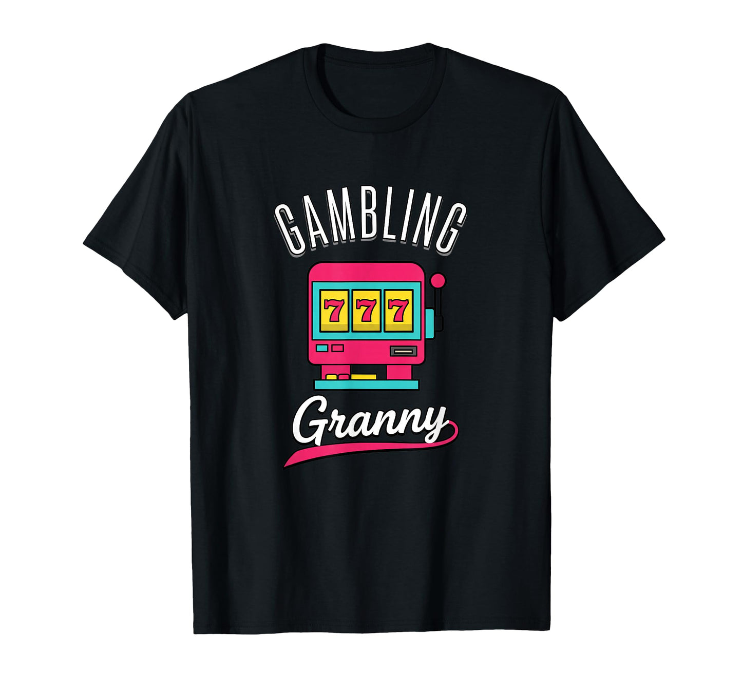 Grandparent Gambling Granny Slot Machine Design T-Shirt