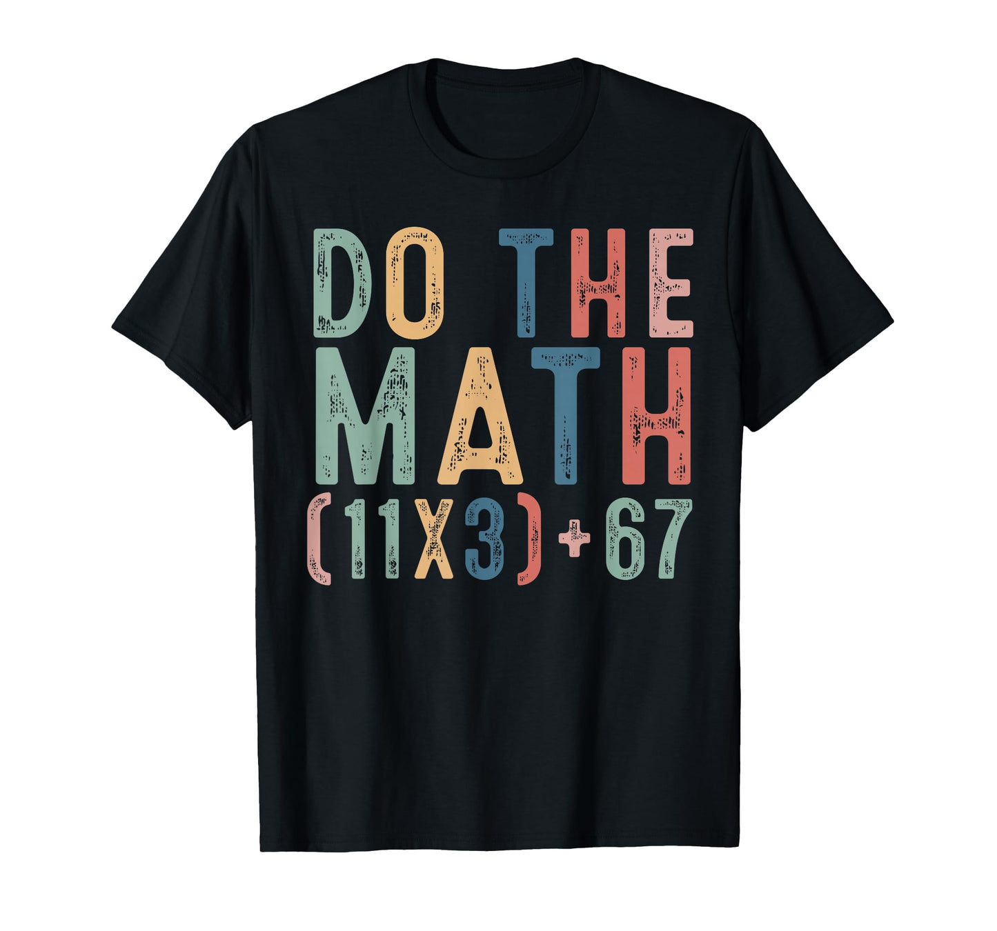 Do The Math 100 Days of School Teacher Boys Girls 67 Meme T-Shirt