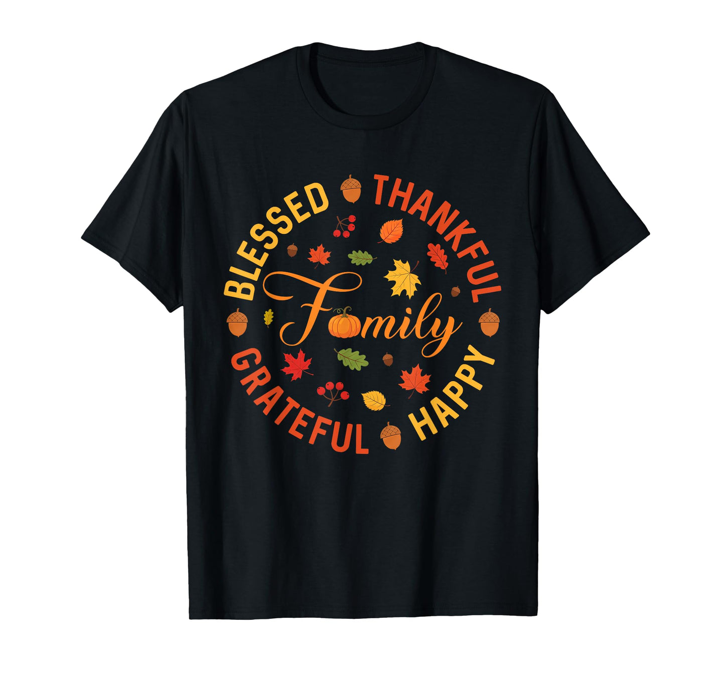 Blessed Thankful Grateful Family Fall Thanksgiving Autumn T-Shirt