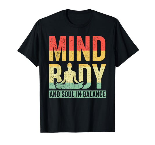 Mind Body And Soul In Balance Yoga Meditation T-Shirt