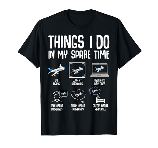 Airplane Things I Do In My Spare Time Plane Pilot Kids Men T-Shirt