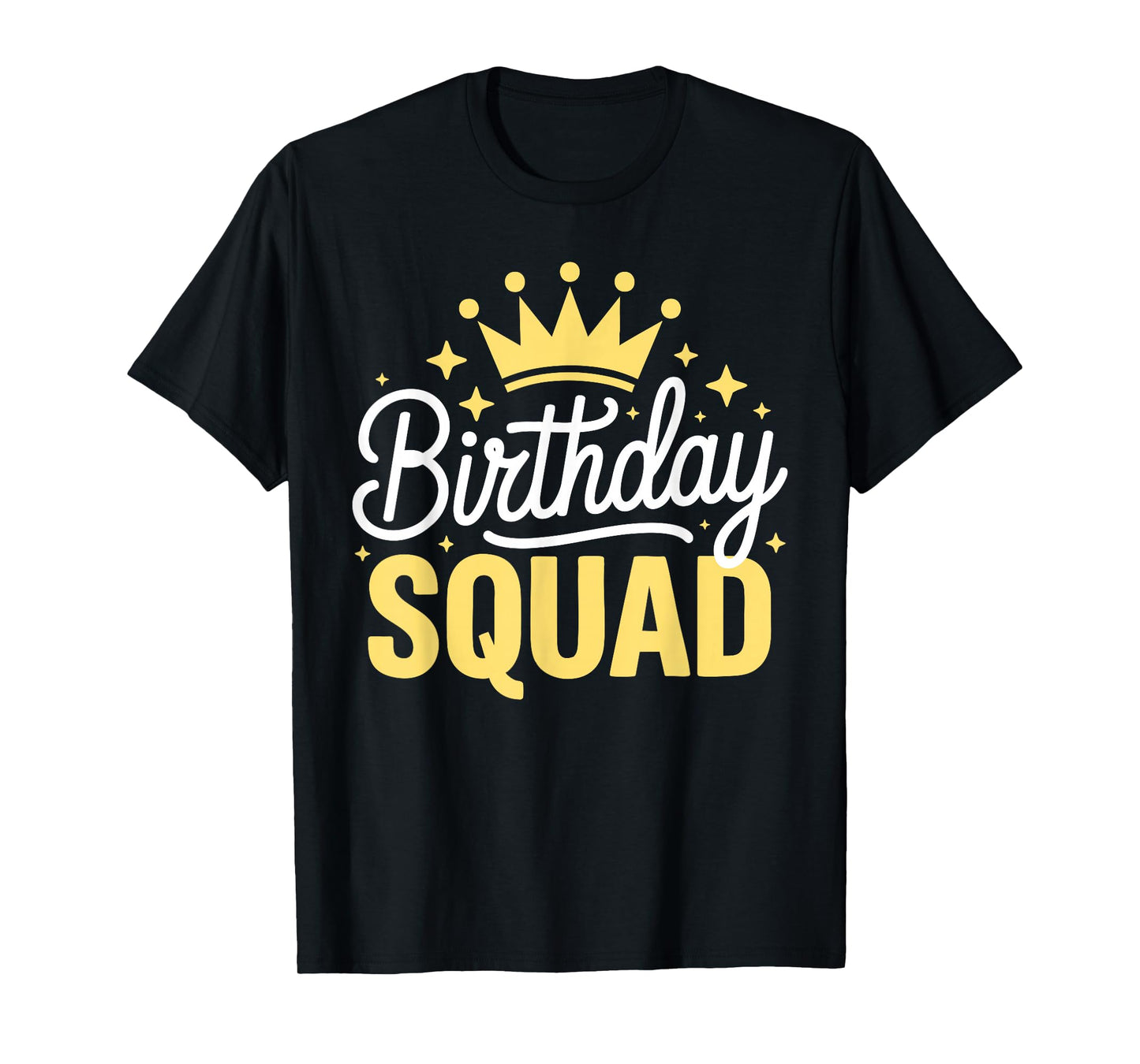 Birthday Squad Shirt Men Women Kids Family Birthday Squad T-Shirt