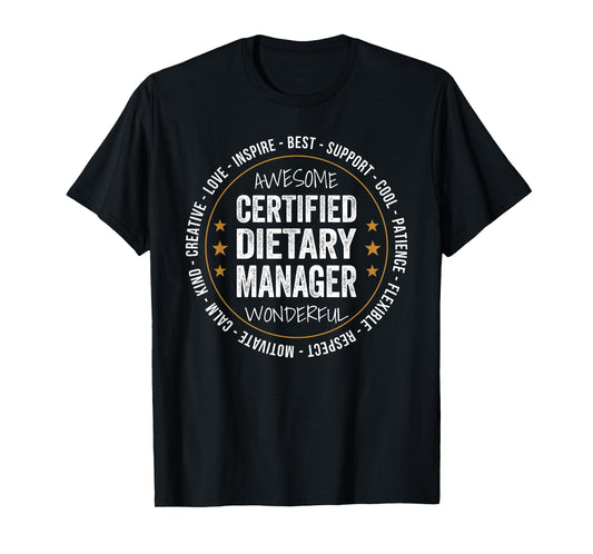 Certified Dietary Manager Gifts Appreciation Funny T-Shirt
