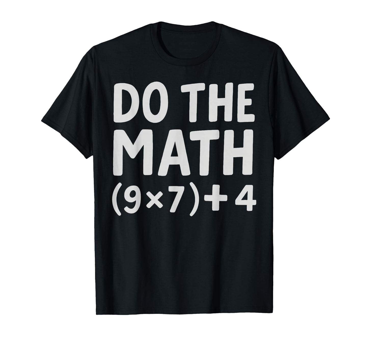 Do The Math 67 Meme T-Shirt