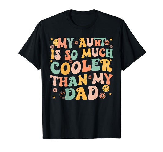 Kids Groovy My Aunt Is So Much Cooler Than My Dad (on back) Kids T-Shirt