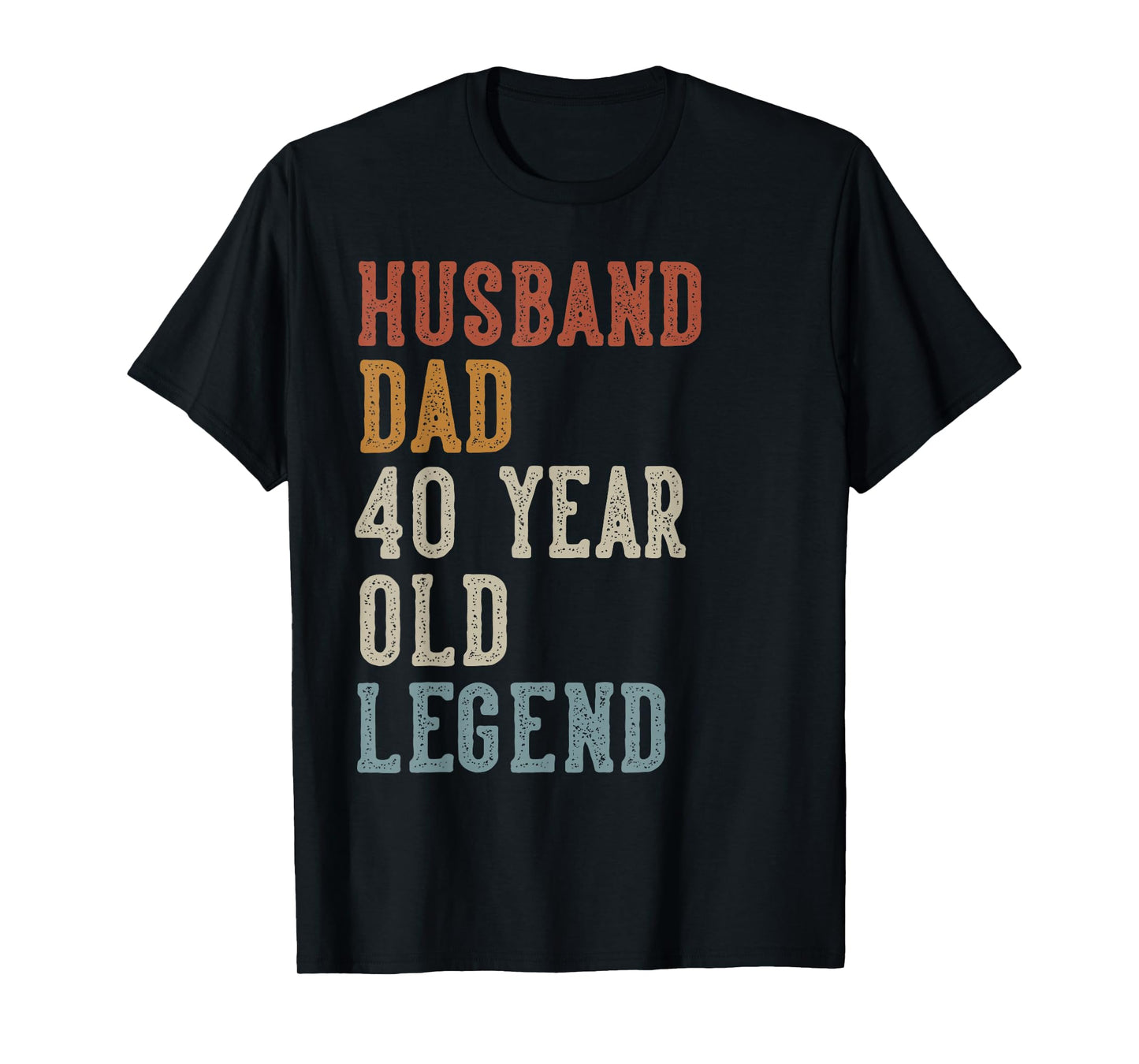 Husband Dad 40 Year Old Legend 40th Birthday T-Shirt