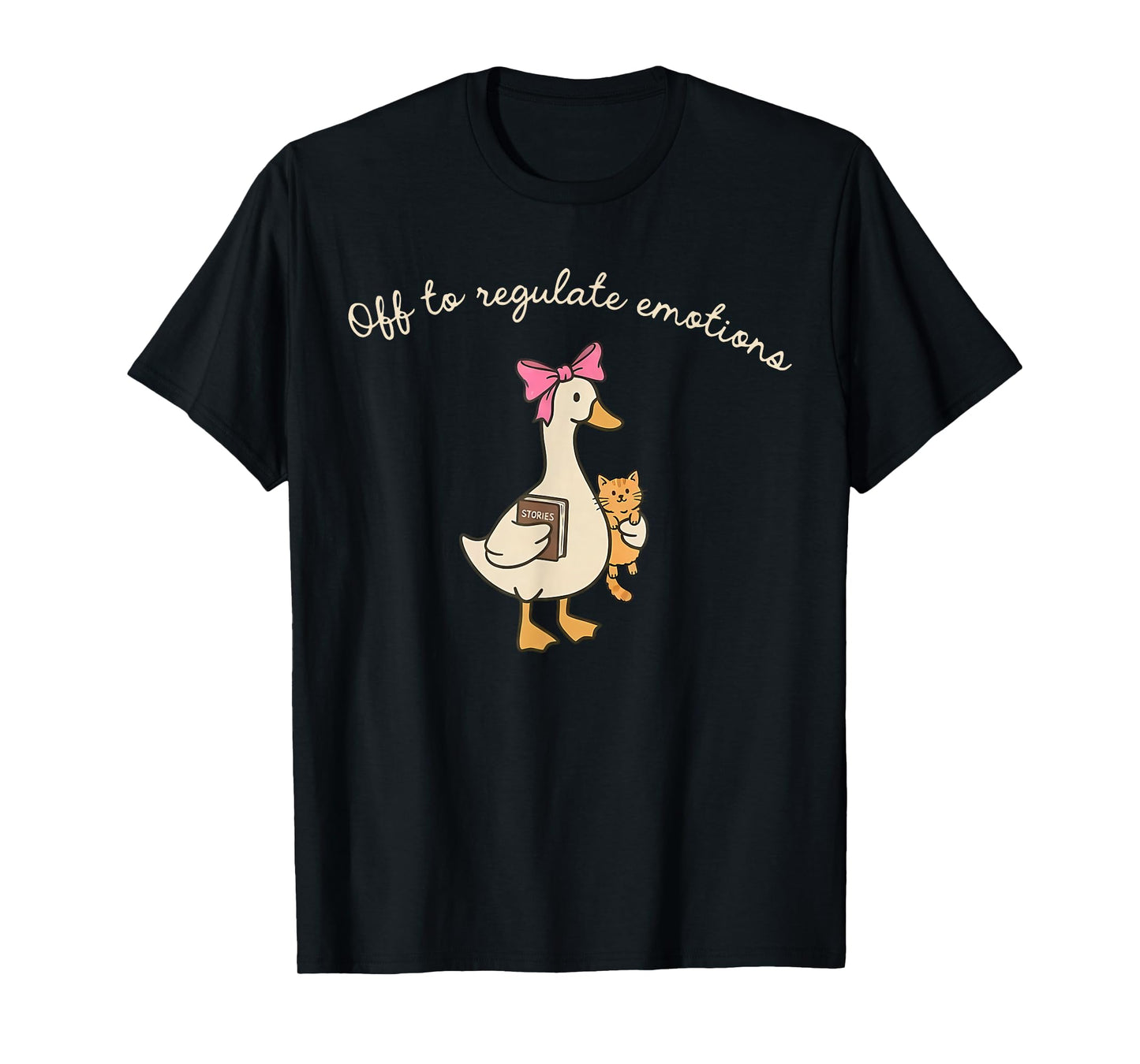 Off to Regulate Emotions Funny Goose Mental Health Coquette T-Shirt