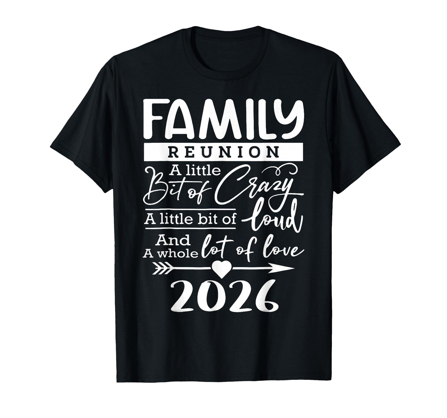 Family Reunion 2026 Funny Family Lovers T-Shirt