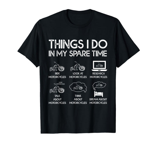 Things I Do in My Spare Time Motorcycle Rider T-Shirt