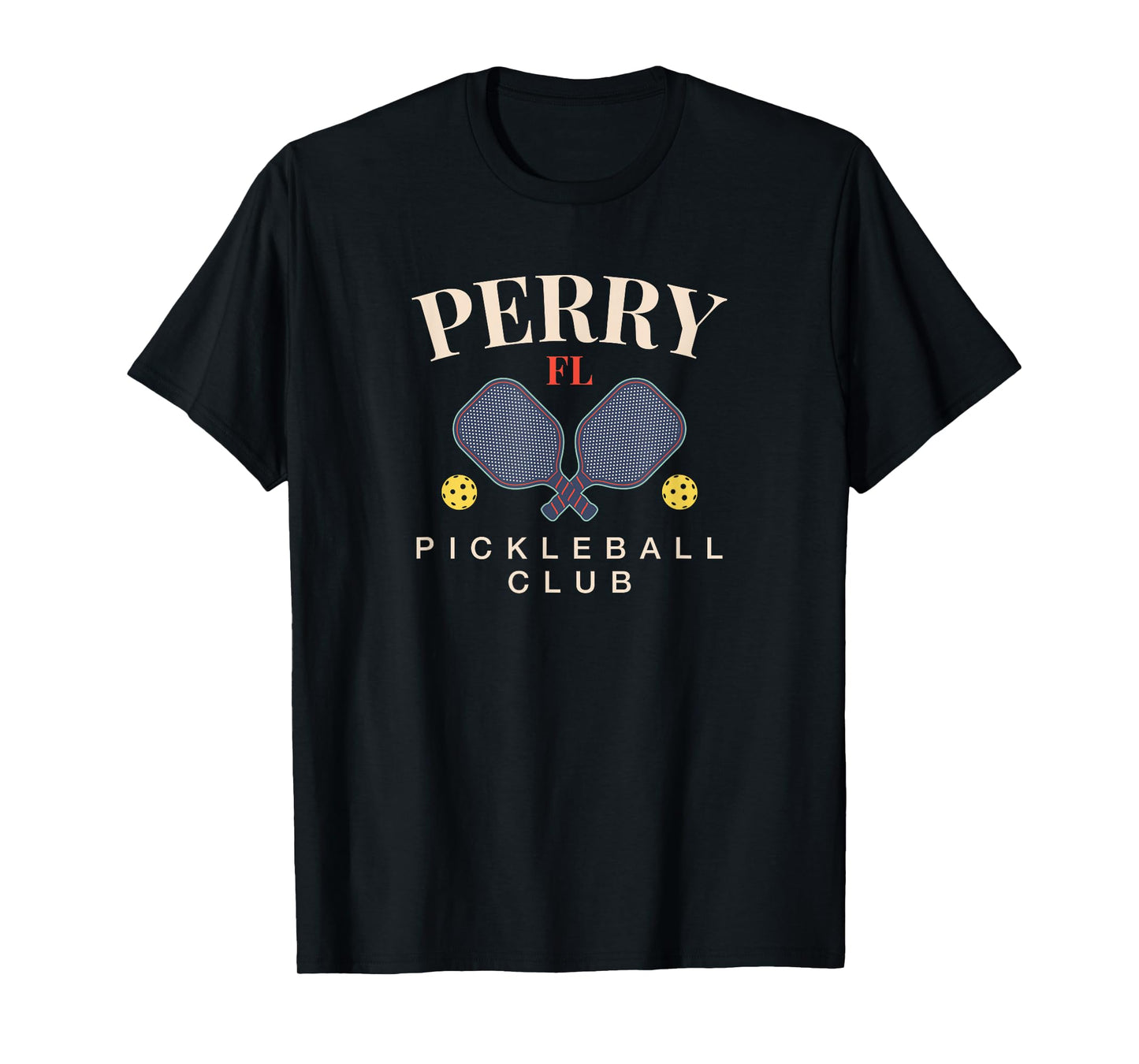 Perry, FL Pickleball Club Tee for Paddle Lovers T-Shirt