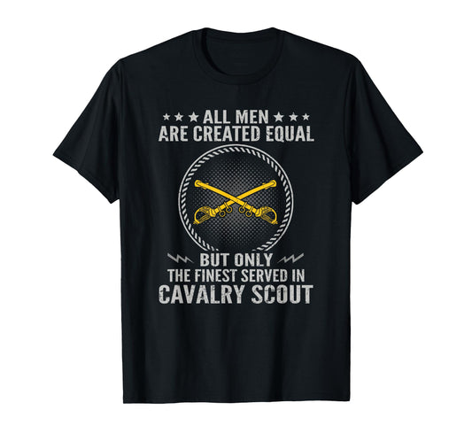 Only The Finest Served In Cavalry Scout US Veteran T-Shirt