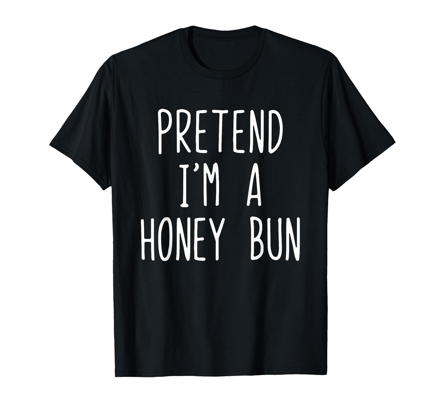 Pretend I'm A Honey Bun Costume Halloween Lazy Kids HoneyBun T-Shirt