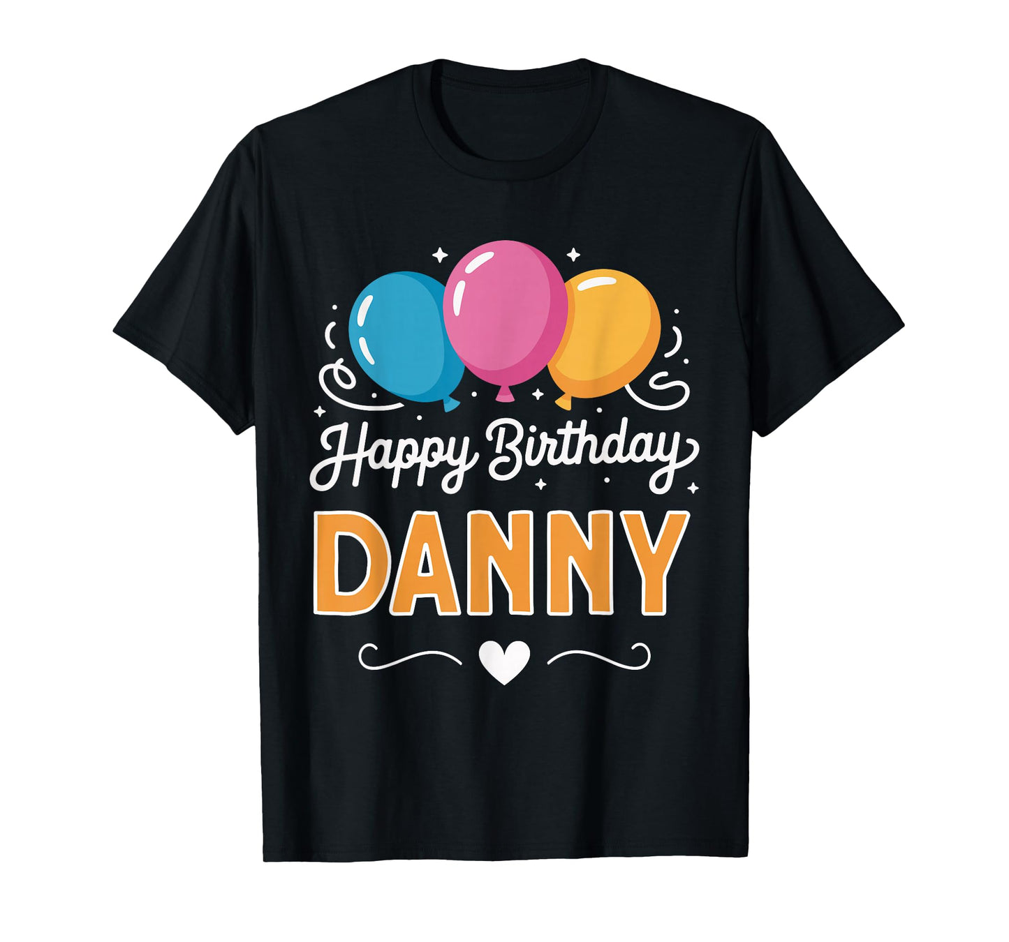 Happy Birthday Danny T-Shirt