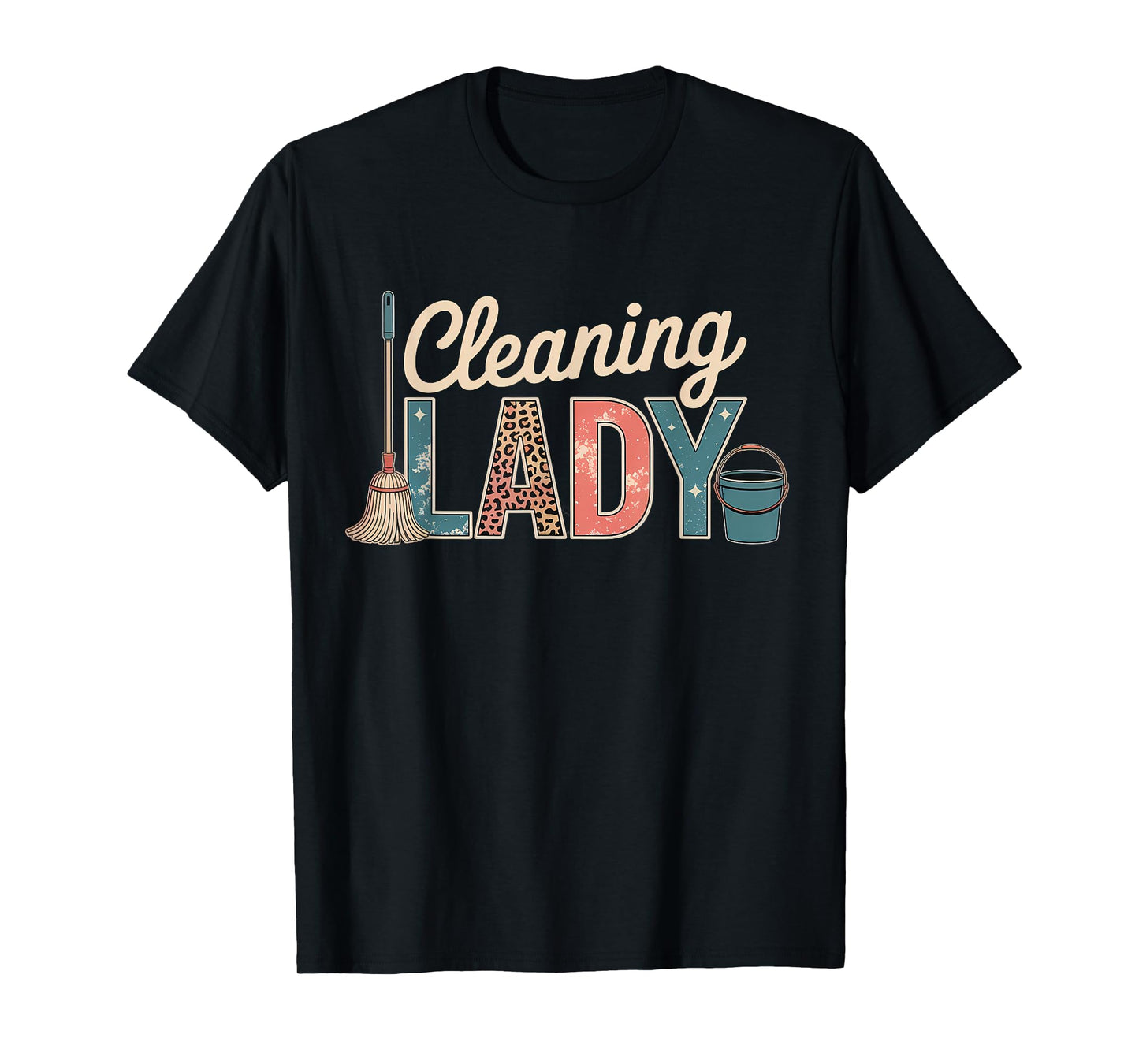 Cleaning Lady Housekeeping Cleaning Lover Housekeeper T-Shirt