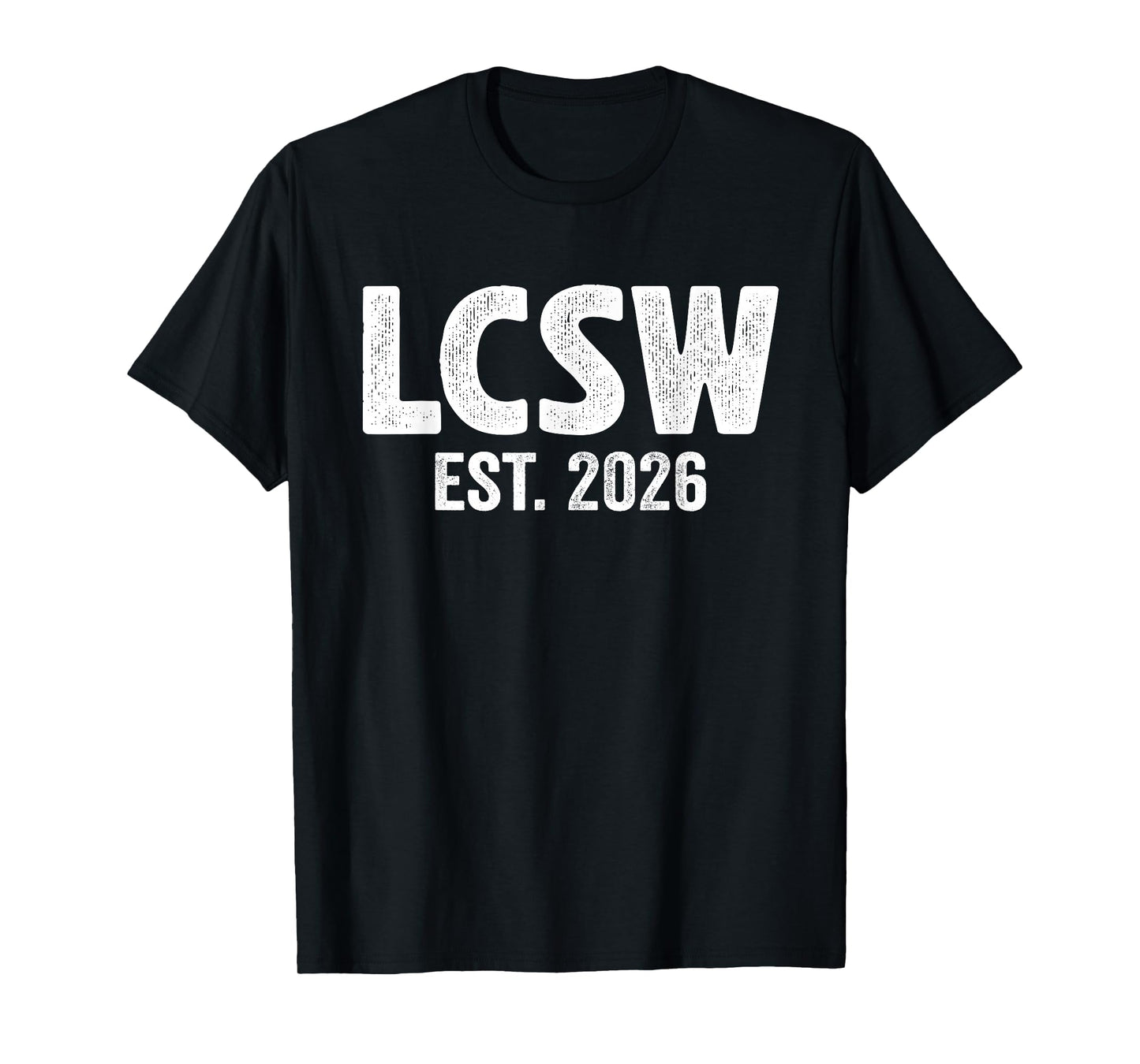 lcsw est. 2026 Shirt Licensed Clinical Social Worker T-Shirt