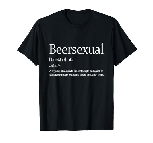 Beer Drinker Beersexual Funny Beer Lover T-Shirt