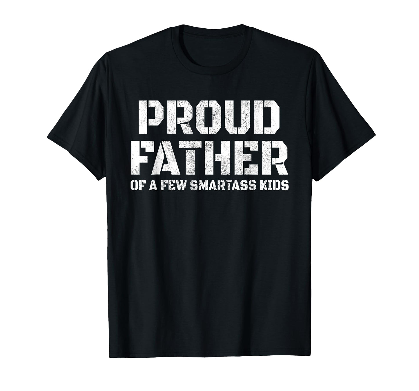 Proud Father of A Few Smart Kids Funny Birthday Father's Day T-Shirt