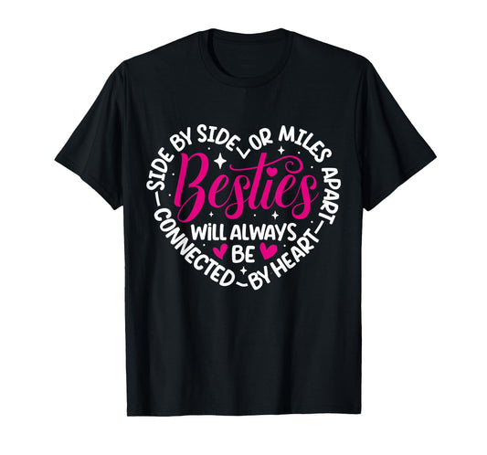 Besties will always be connected by Heart | BFF Best Friends T-Shirt