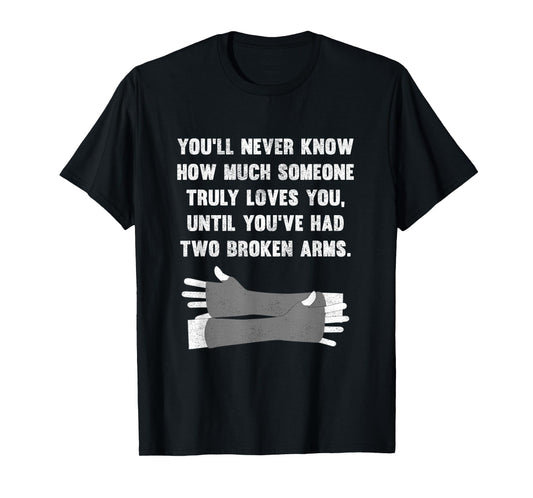 Funny Two Broken Arms Love Meme Social Media T-Shirt T-Shirt