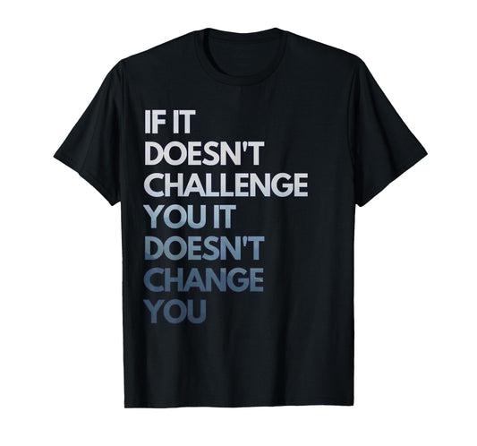 Fitness Motivation Inspirational Quote Fitness T-Shirt