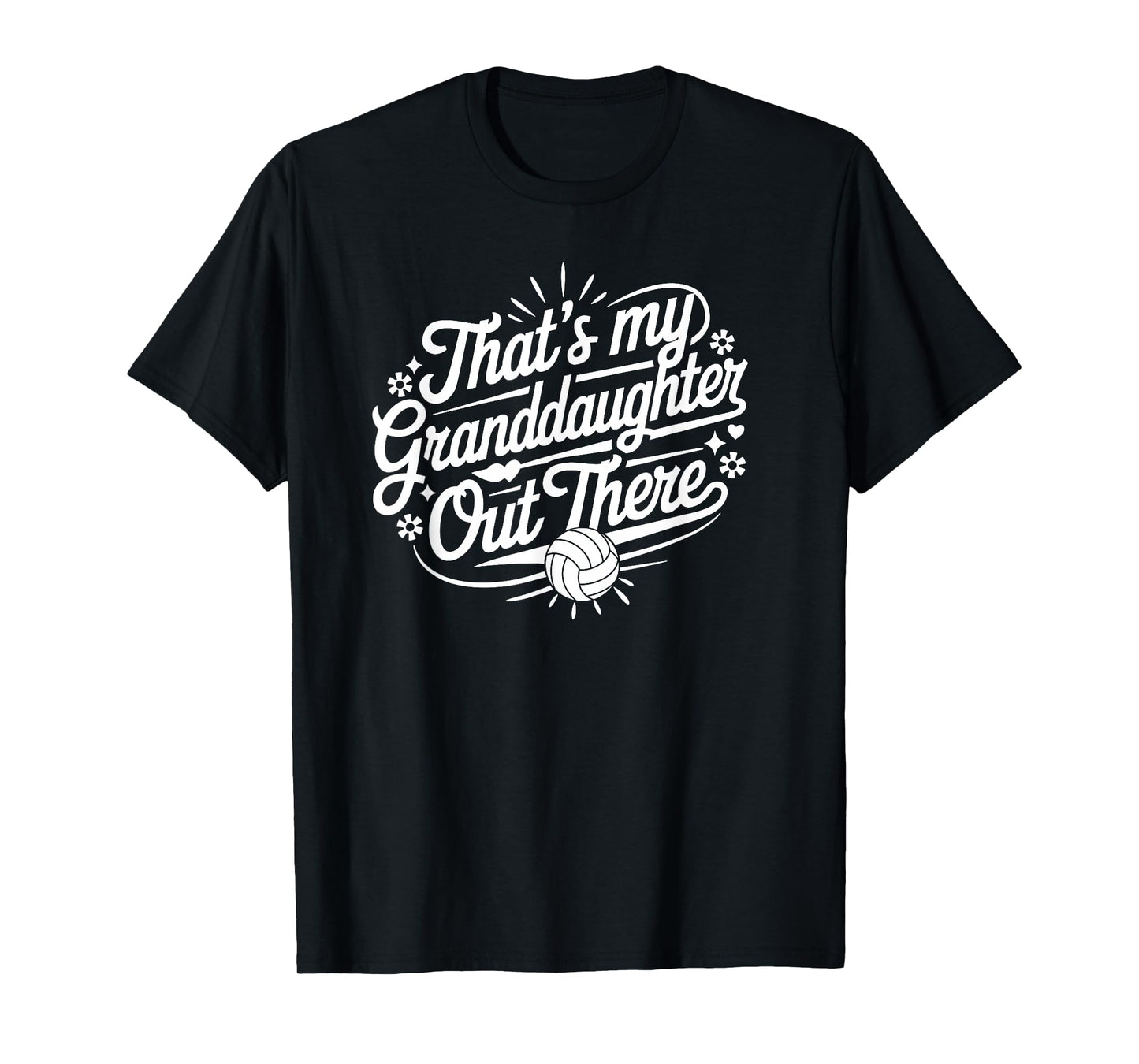 That's My Granddaughter Out There Volleyball For Grandma T-Shirt