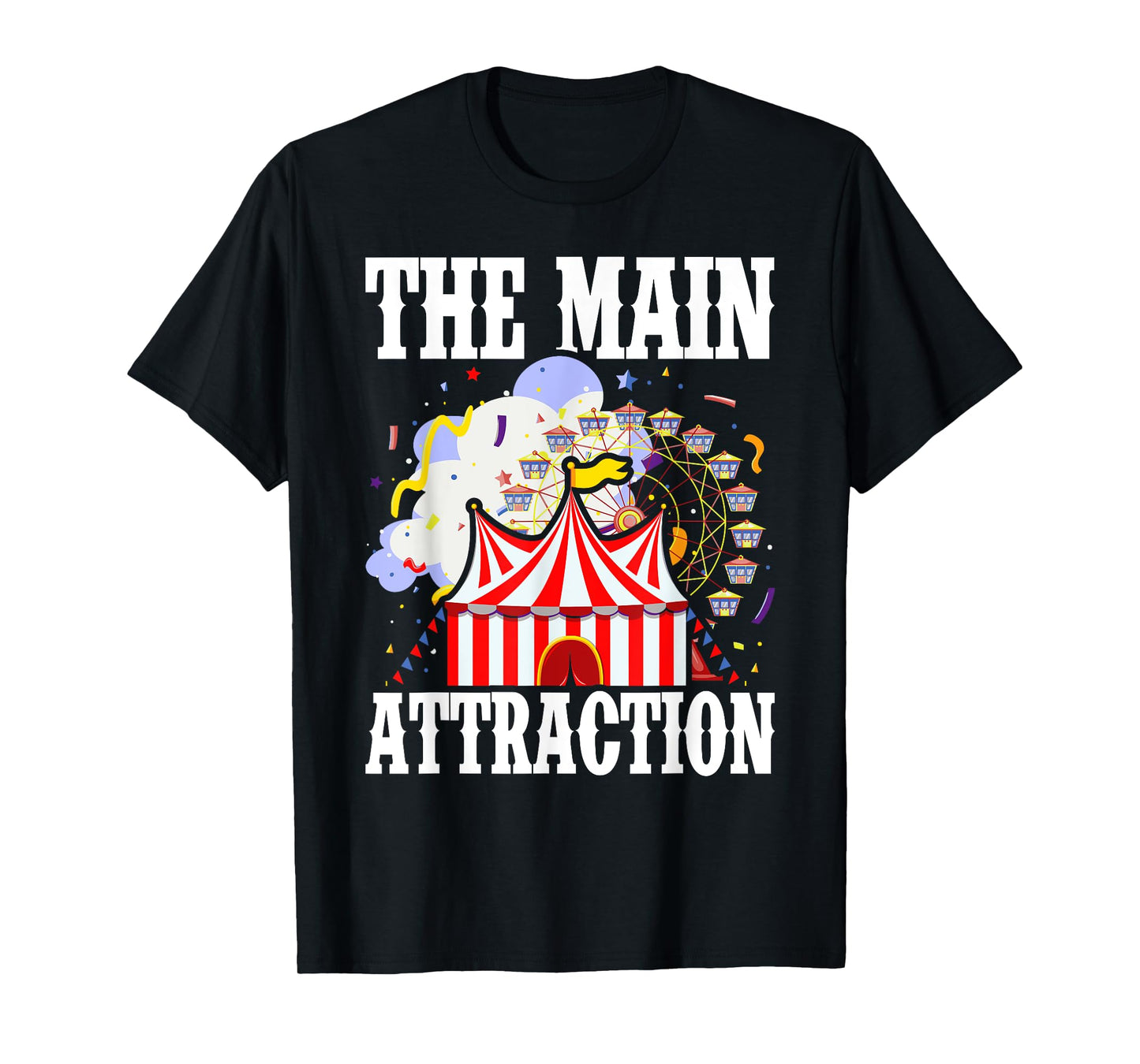 Kids The Attraction Circus Carnival Children Birthday Party T-Shirt