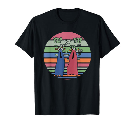Yip Yip Yip Yip Uh Huh Yip Uh Huh Yip Apparel T-Shirt