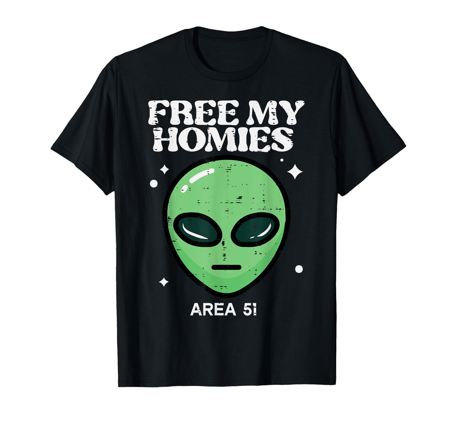 Alien Free My Homies Area 51 Funny UFO Boys Kids Men Women T-Shirt