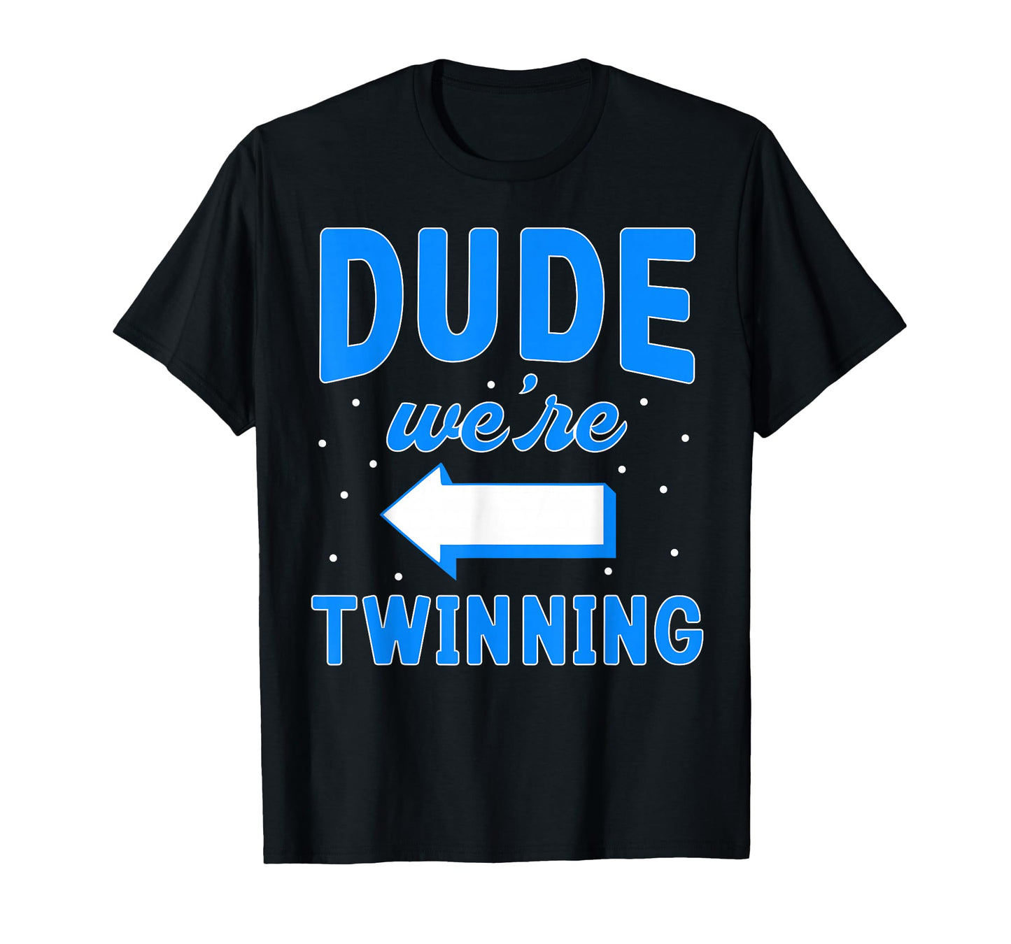 Dude We're Twinning Boys Twin Day Spirit Week Funny Kids T-Shirt