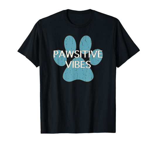 Pawsitive Vibes Blue Dog Cat Paw Print Motivational Shirt T-Shirt for Men Women Kids