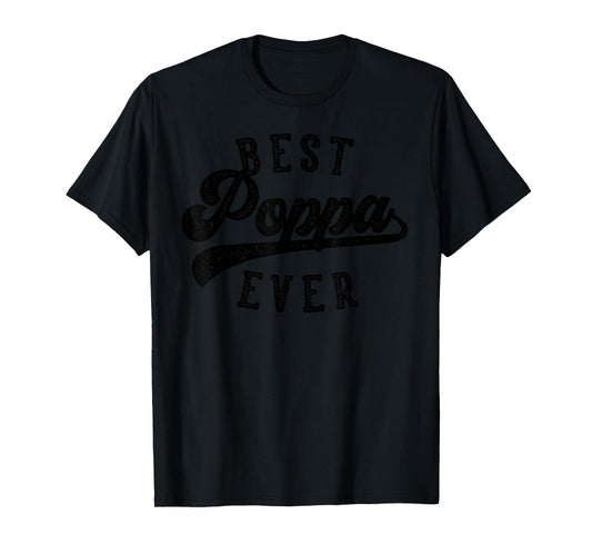 Poppa Gifts From Grandkids Best Poppa Ever Father's Day T-Shirt