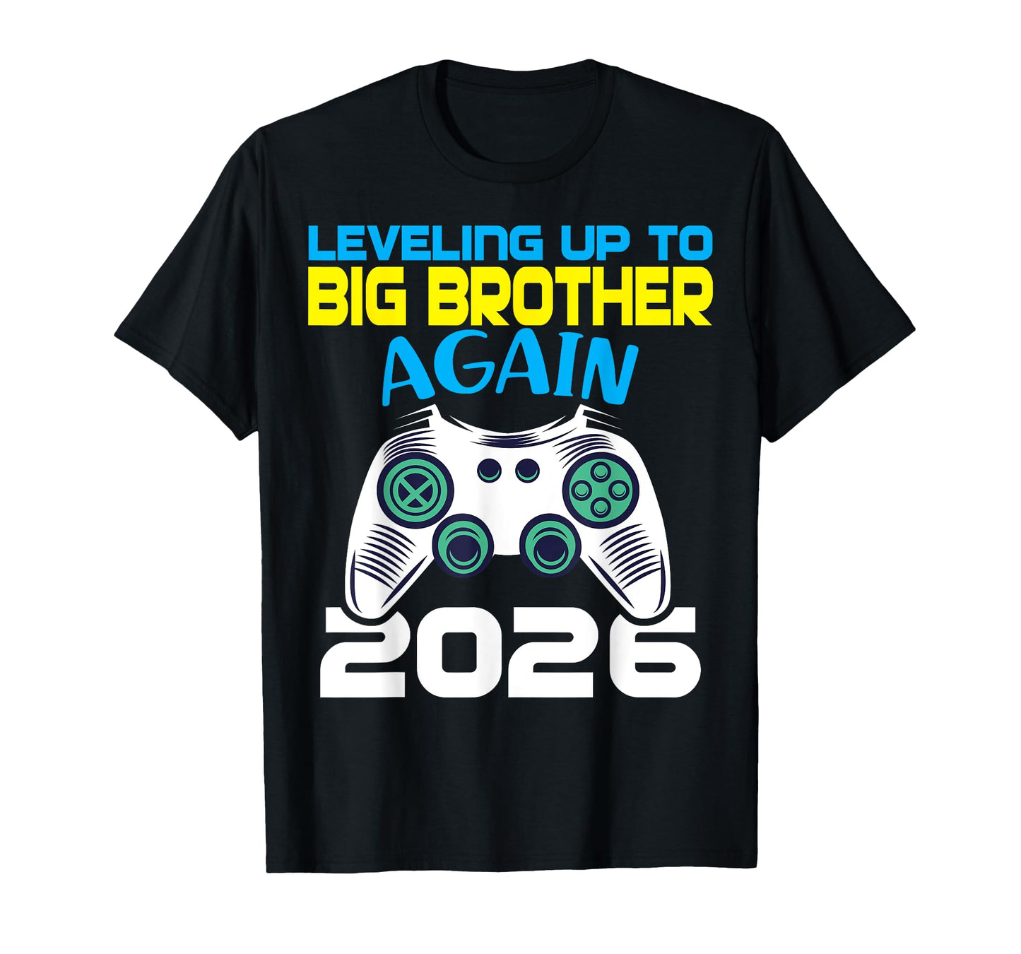 Leveling Up to Big Brother Again 2026 Gamer Reveal Sibling T-Shirt