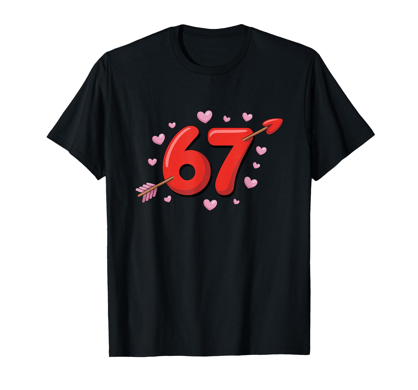67 Valentines Meme Cute 67 Hearts and Flowers Valentine T-Shirt